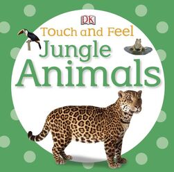 Touch and Feel Jungle Animals Book