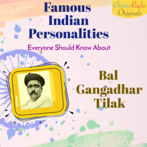 Bal Gangadhar Tilak, Famous Indian Personalities, Bhagat Singh